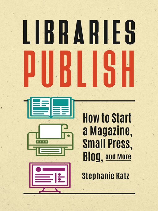 Title details for Libraries Publish by Stephanie Katz - Available